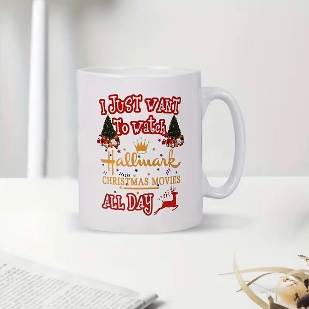 Christmas Coffee Mug Porcelain Cup I Just Want To Watch Christmas Movies All Day